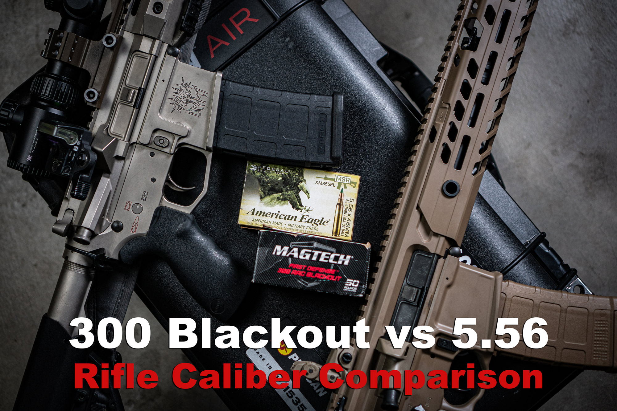 300 blackout vs 5.56 rifles and ammo
