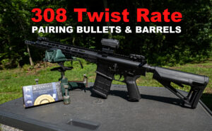 308 Twist Rate - The Lodge At AmmoToGo.com