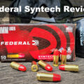 Federal Syntech 9mm ammo reviewed