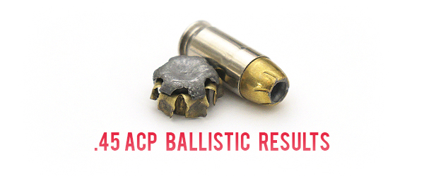 45 ACP ammo Ballistic Test Results