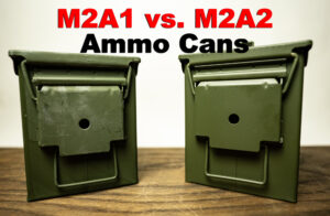 M2A1 vs M2A2 ammo cans