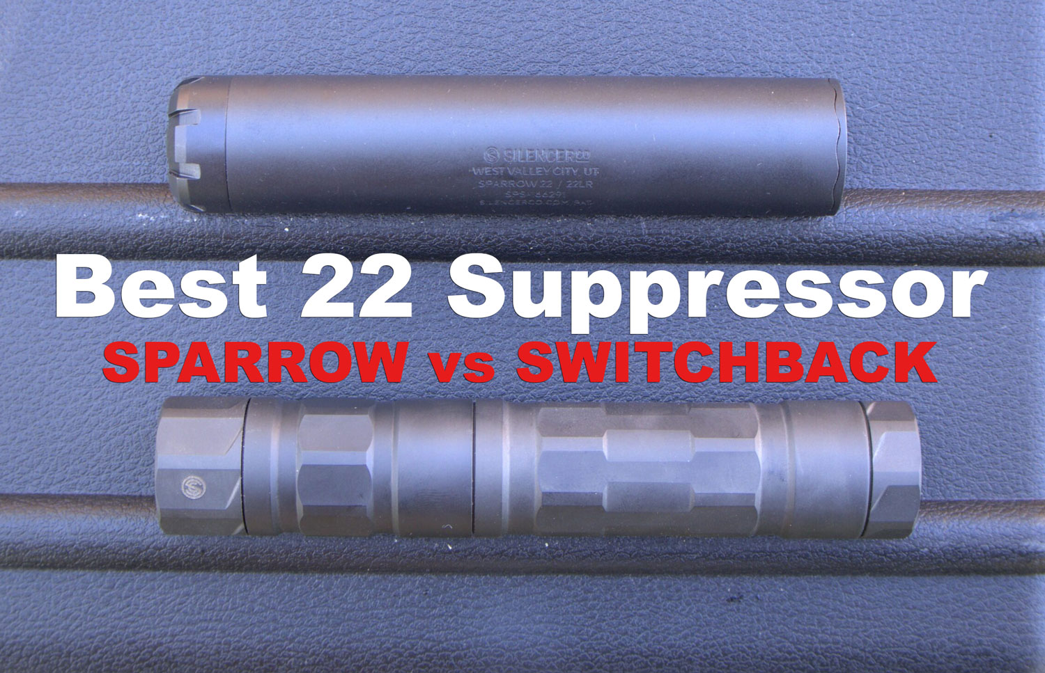 Two options for the best 22 suppressor on the market