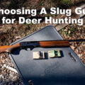 The best slug gun for deer hunting