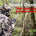 scent control basics in the woods on a hunt